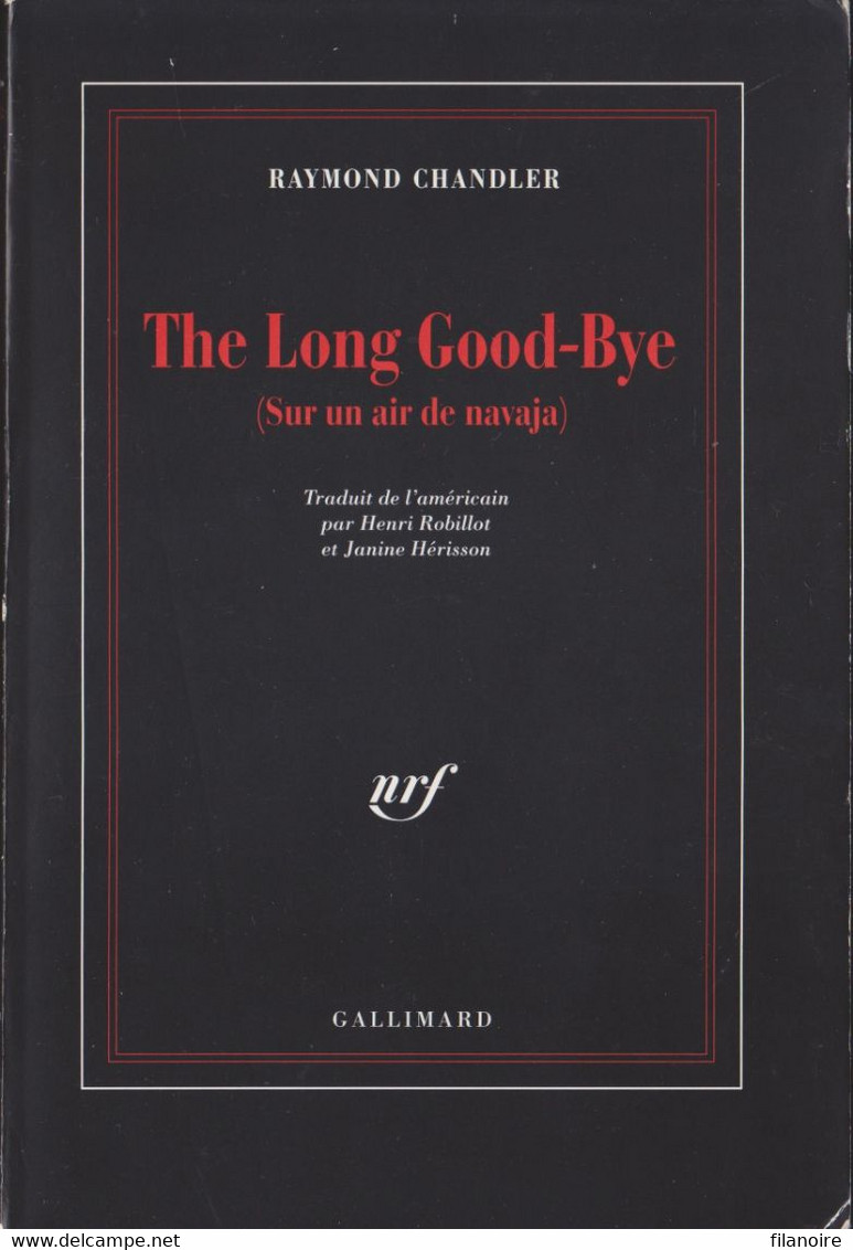 Raymond CHANDLER The Long Good-Bye Gallimard La Noire (1993) - NRF Gallimard