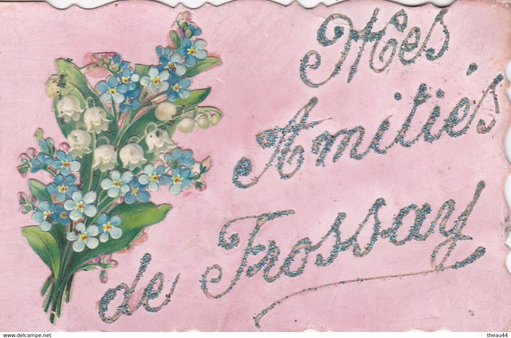 ¤¤  -  FROSSAY   -  Carte à Système à Paillettes Et Découpi   -  Mes Amitiés    -   ¤¤ - Frossay