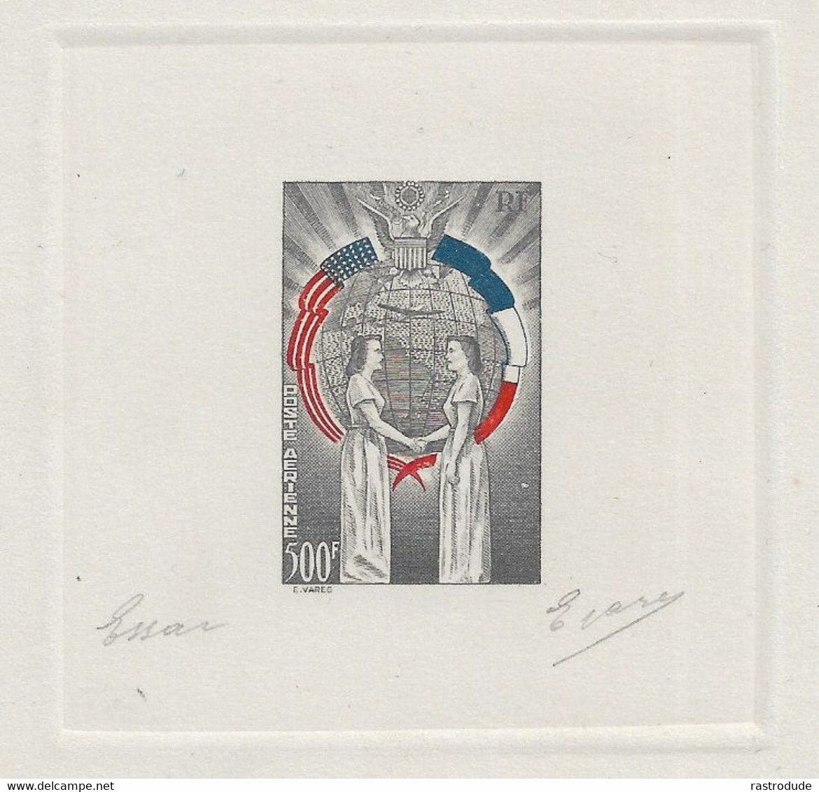 1949 FRANCE - TROIS COULEURS EPREUVE D'ARTISTE - NON EMIS -  L'AMITIÉ FRANCO-AMÉRICAINE SIGNE E.VARES - RARE - Artistenproeven