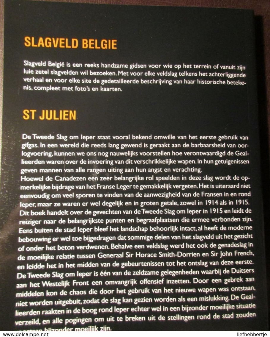 St-Julien - Tweede Slag Om Ieper - Door G. Keech - 2005 - Guerre 1914-18