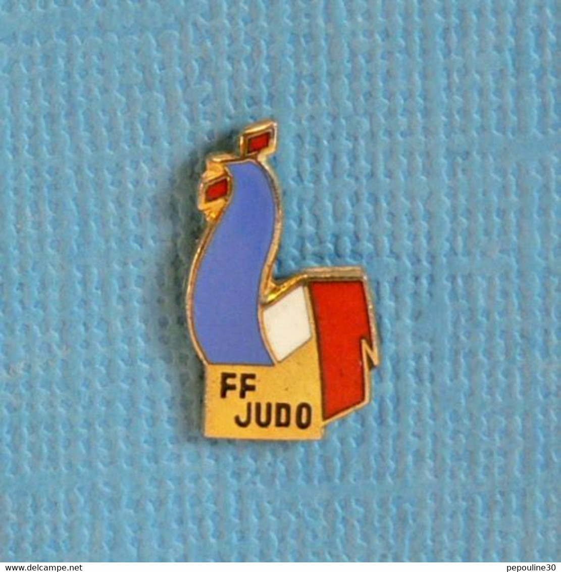 1 PIN'S //  ** COQ TRICOLORE / FÉDÉRATION FRANÇAISE DE JUDO ** - Judo