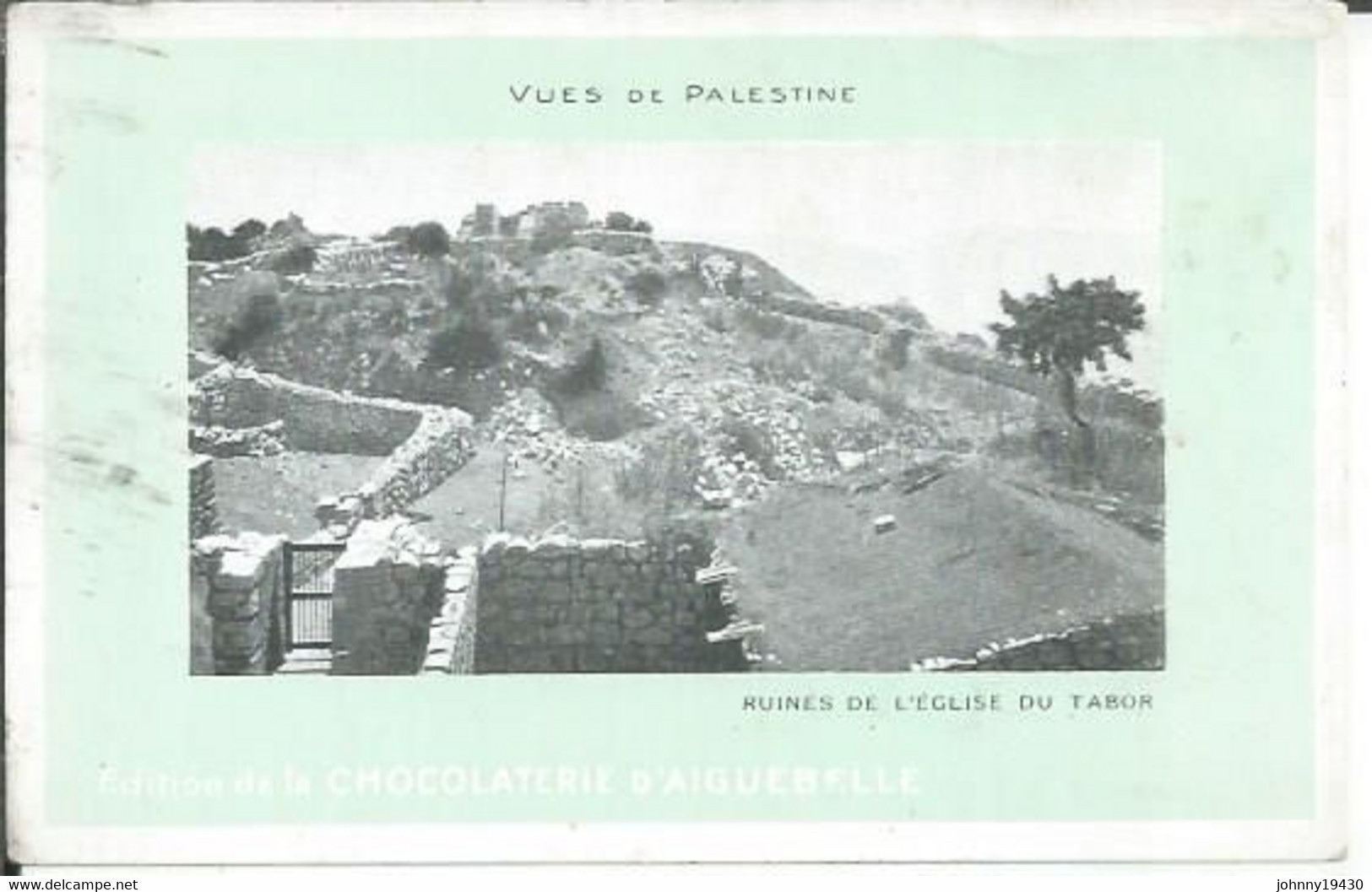 CHOCOLAT D'AIGUEBELLE  - VUES DE PALESTINE - RUINES DE L'EGLISE DU TABOR - Pubblicitari