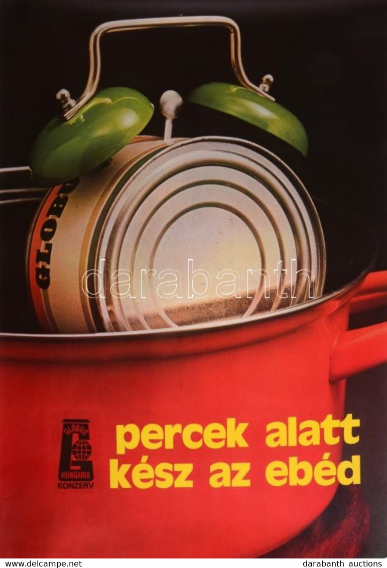 Cca 1970-1980 "Percek Alatt Kész Az Ebéd", Globus Hungária Konzerv Retró Reklám Plakát, MAHIR, Bp., Offset-ny., 82x57 Cm - Other & Unclassified