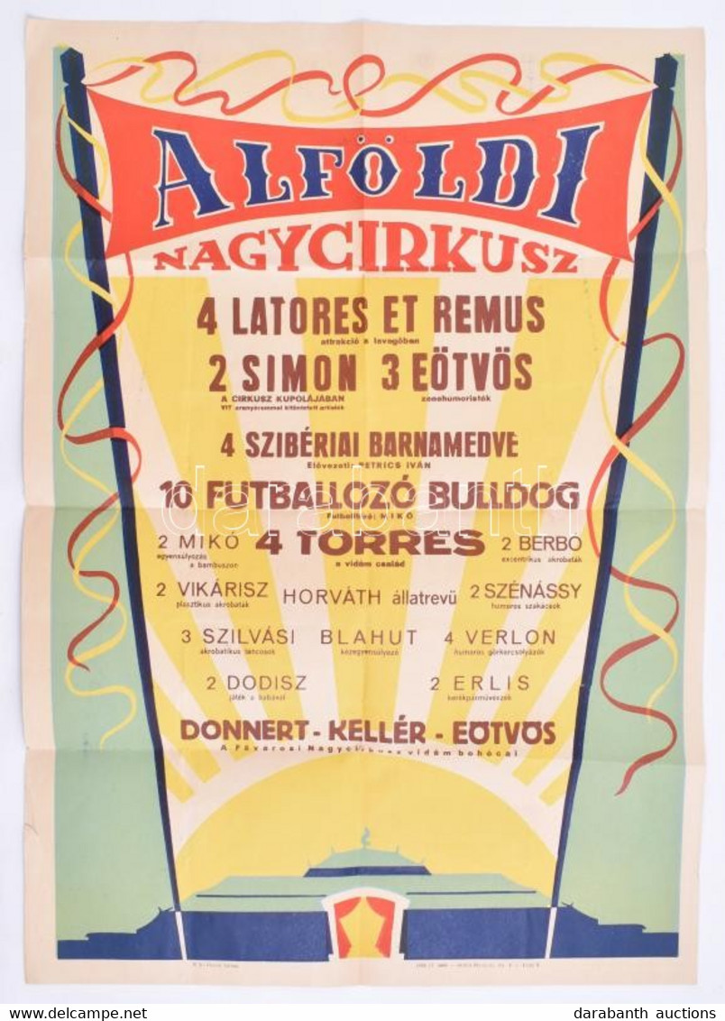 1958 Alföldi Nagycirkusz Plakát, Hajtott, Kisebb Szakadással, 70×50 Cm - Other & Unclassified