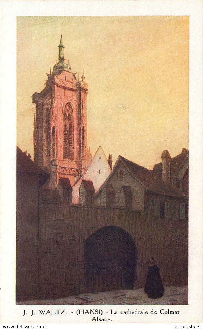 Illustrateur  J.J WALTZ HANSI   La Cathédrale COLMAR   Alsace - Hansi