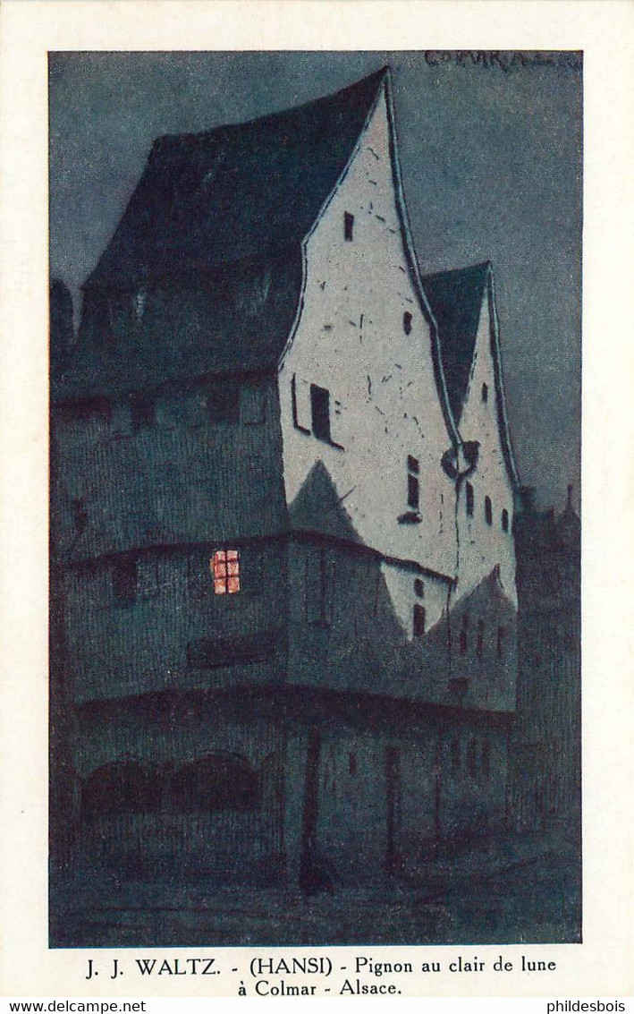 Illustrateur  J.J WALTZ HANSI   Pignon Au Clair De Lune COLMAR   Alsace - Hansi