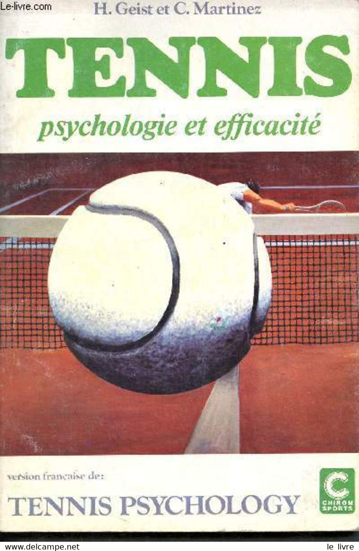 Tennis - Psychologie Et Efficacité - Version Française De Tennis Psychology - Geist Harold, Martinez Cecilia - 0 - Libros