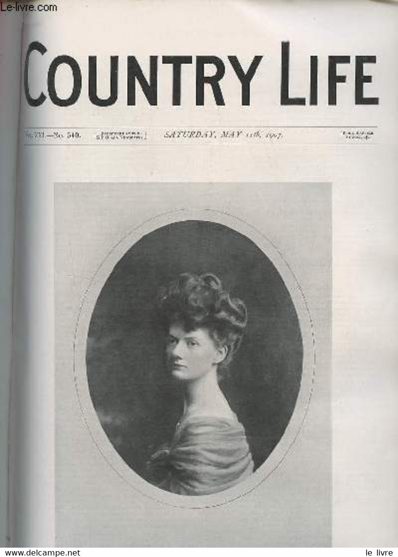 Country Life Vol.XXI N°540 Saturday May 11th 1907 - Our Portait Illustration : Lady Norman - Game Preservation In South - Language Study