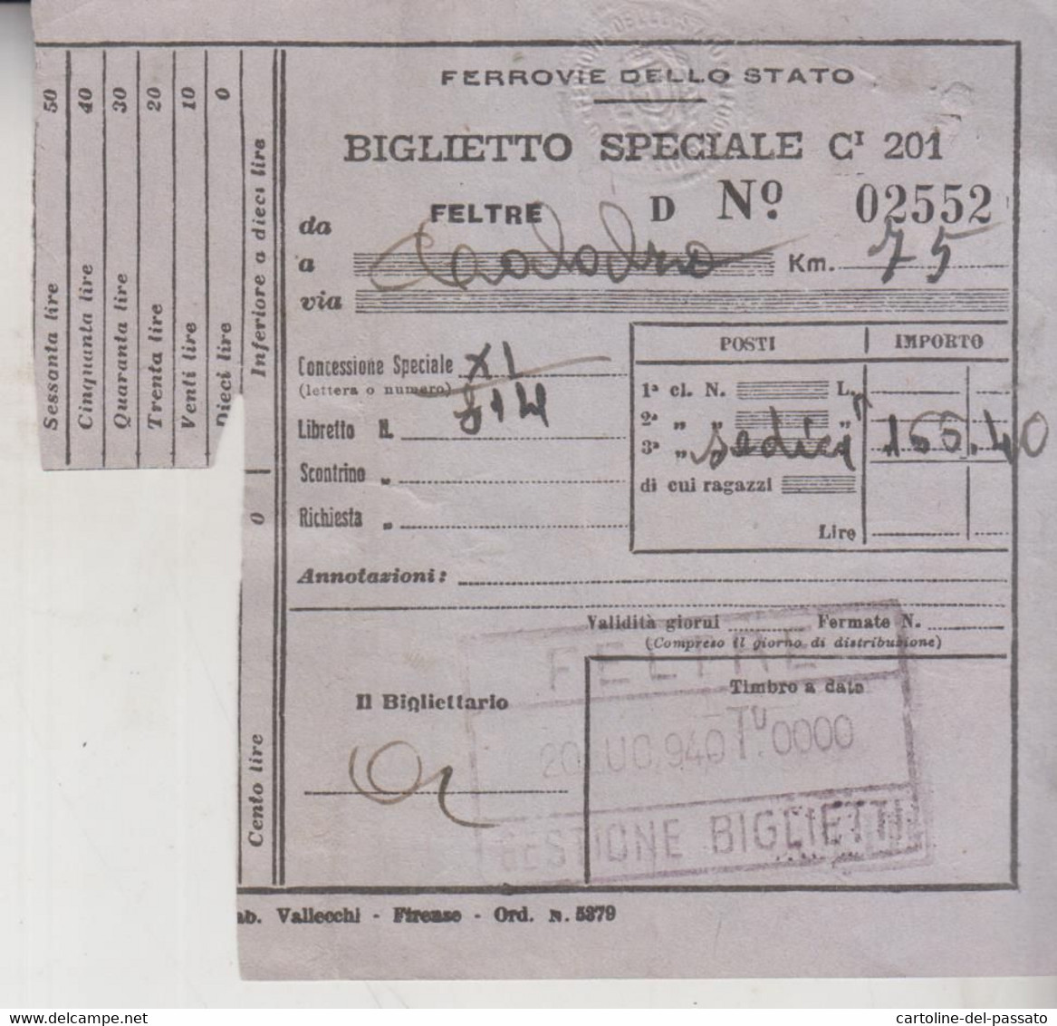 Biglietto Ticket Buillet  Ferrovie Dello Stato   Regno 1940  Feltre  Calalzo - Europe