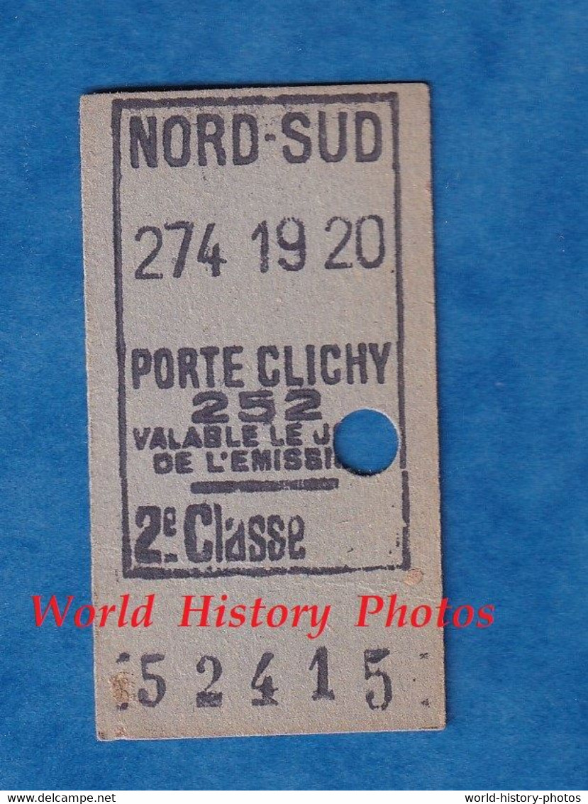 Ticket De Métro Ou Bus - 2e Classe - NORD SUD / Porte CLICHY 252 - Valable Un Jour - 52415 - Europa