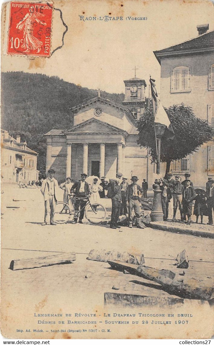 88-RAON-L'ATAPE- LENDEMAIN DE REVOLTE, LE DRAPEAU TRICOLORE EN DEUIL , DEBRIS DE BARRICADES, SOUVENIR DU 28 JIILLET 1907 - Raon L'Etape