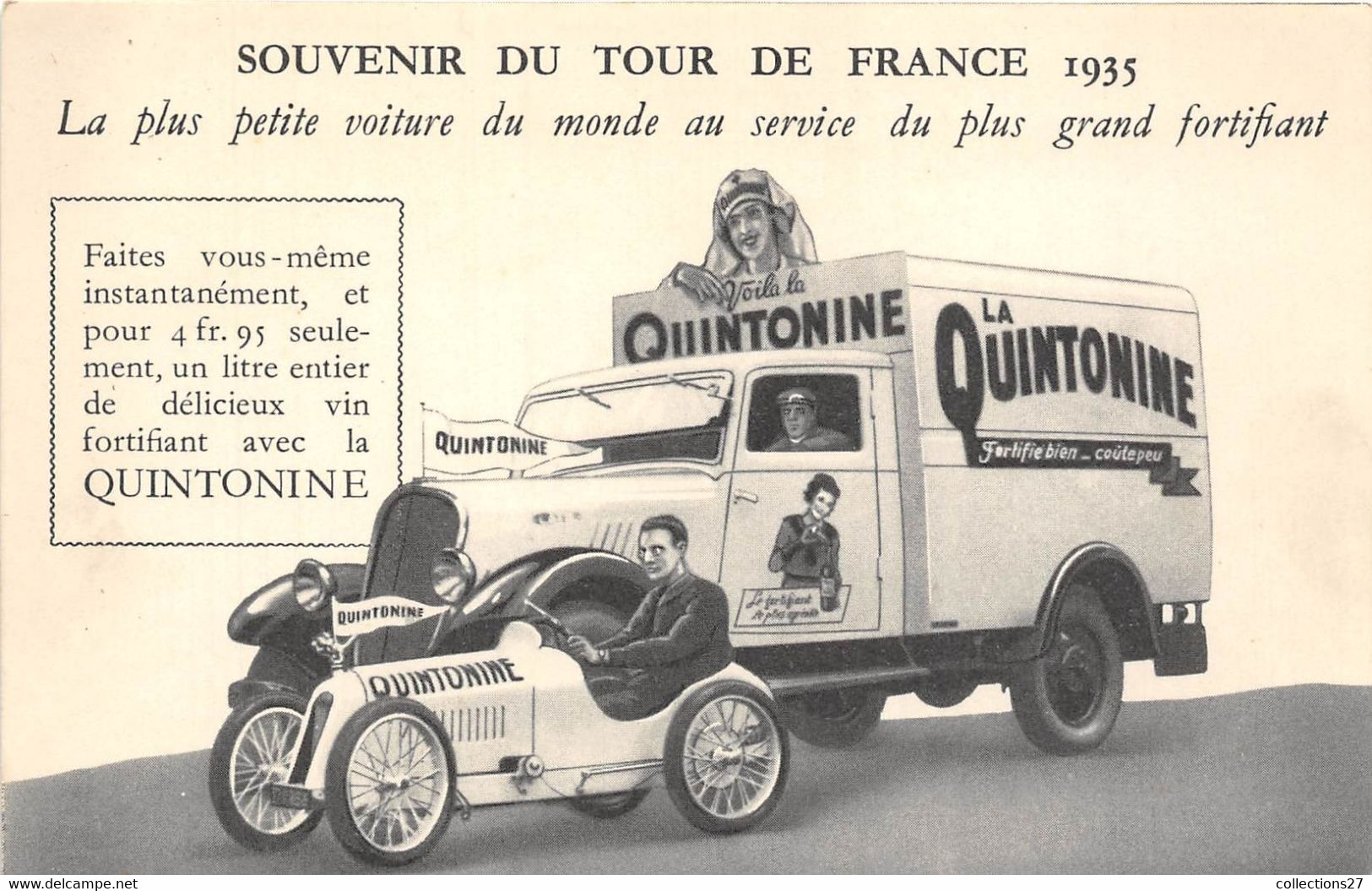 SOUVENIR DE TOUR DE FRANCE 1935- LA PLUS PETITE VOITURE DU MONDE AU SERVICE DU PLUS GRAN FORTIFIANT " LA QUINTONINE " - Cycling