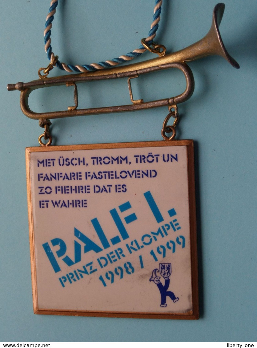 CARNAVAL - RALF I. Prinz Der KLOMPE 1998/1999 ( Met Üsch, Tromm, Tröt Un Fanfare Fastelovend Zo Fiehre Dat Es Et Wahre ! - Fasching & Karneval