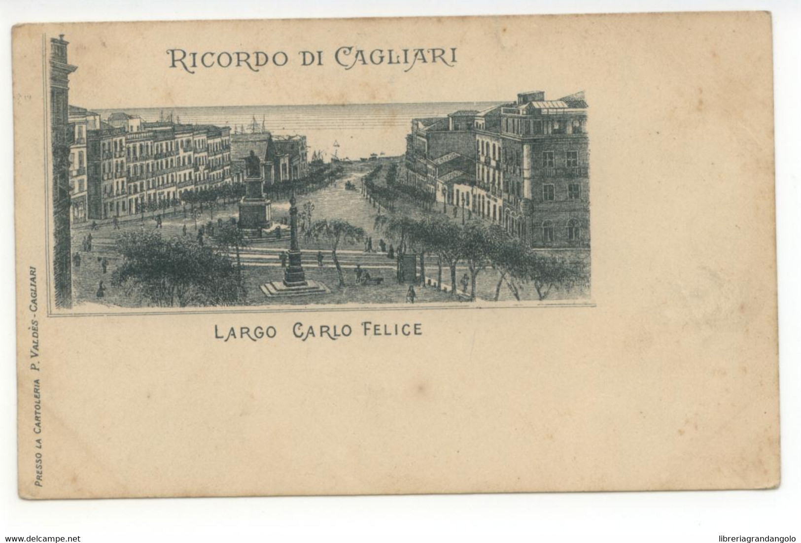 Cartolina Ricordo Di Cagliari Largo Carlo Felice 1896 Viaggiata - Cagliari