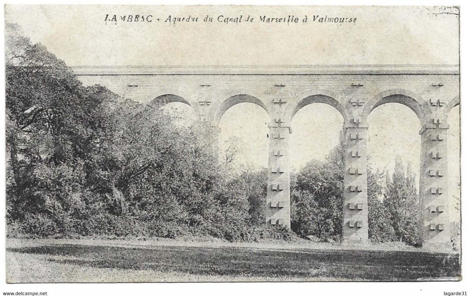 1 3Lambesc - Aqueduc Du Canal De Marseille à Valmousse - Lambesc