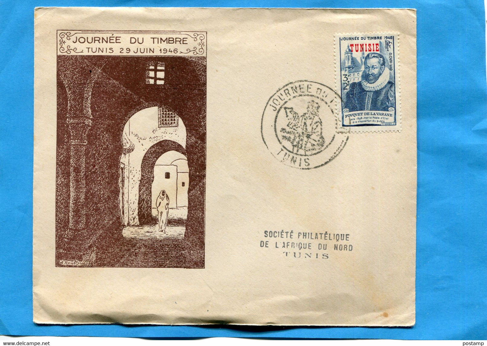 TUNISIE Enveloppe  Officielle Journée Du Timbre 1946- Cachet  TUNIS- Fouquet De La Varane - Autres & Non Classés