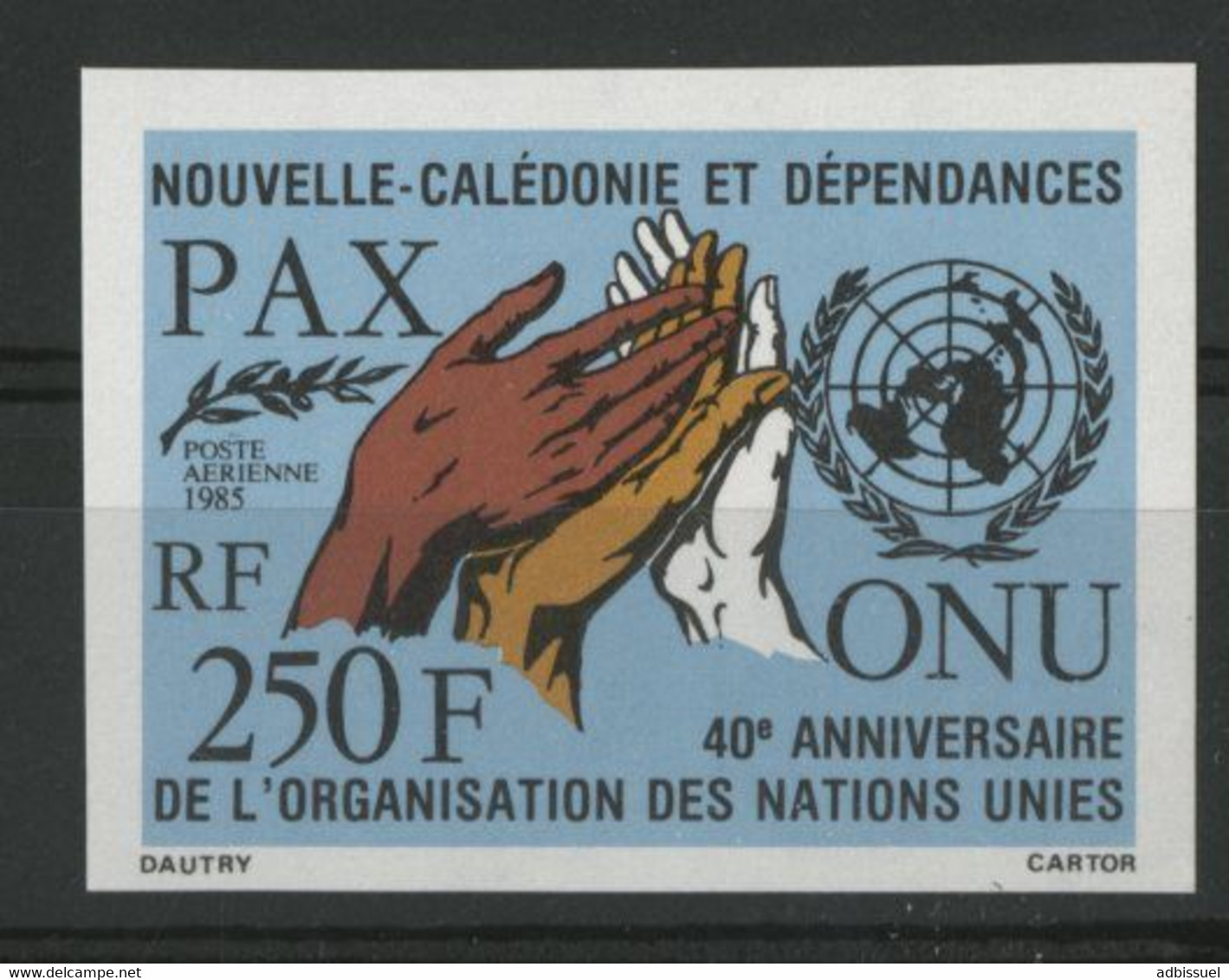 NOUVELLE CALEDONIE POSTE AERIENNE N° 248 NON DENTELE Neuf ** 250 Fr 40ème Anniversaire De L'O. N. U. TB - Unused Stamps