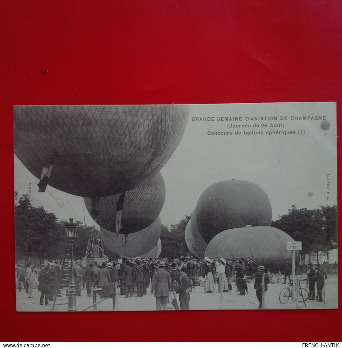 GRANDE SEMAINE D AVIATION DE CHAMPAGNE CONCOURS DE BALLONS SPHERIQUES - Luchtballon