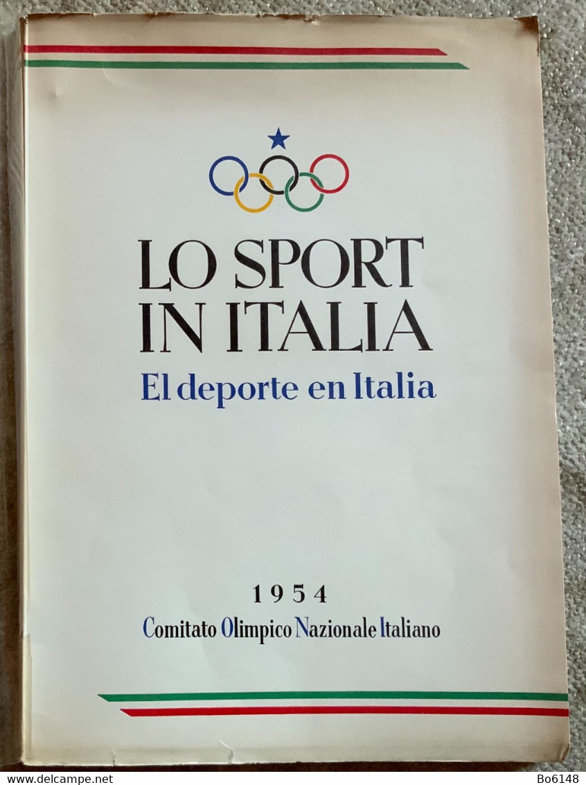 LO SPORT IN ITALIA Libro A Cura Comitato Olimpico Nazionale Italiano 1954 - Sports