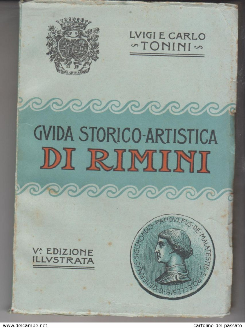 RIMINI GUIDA STORICO ARTISTICA  V° EDIZIONE - LUIGI CARLO TONINI  PAGG. 192 -  PUBBLICITA' - Tourisme, Voyages