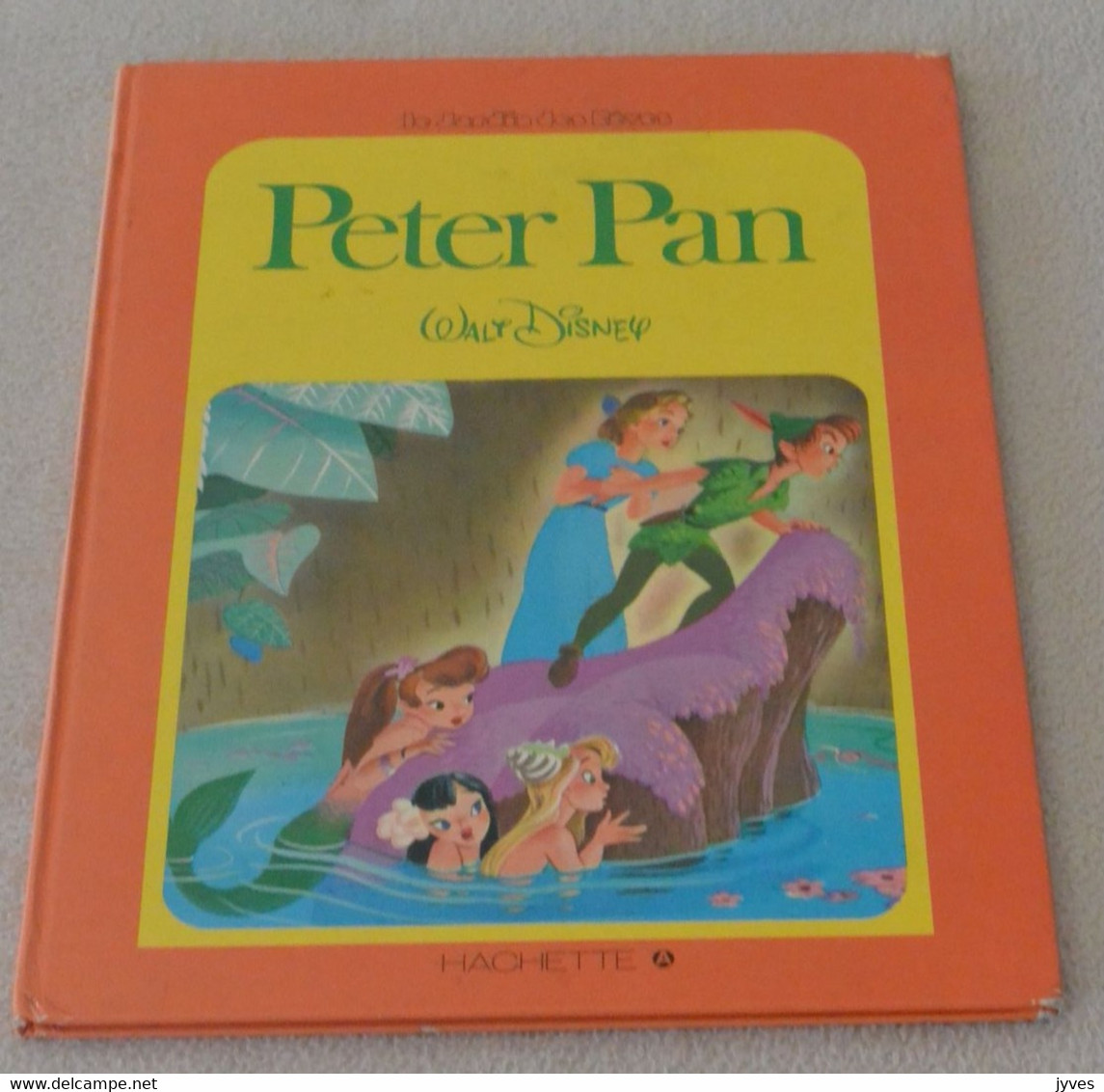 Peter Pan - Le Jardin Des Rêves - Hachette - Disney