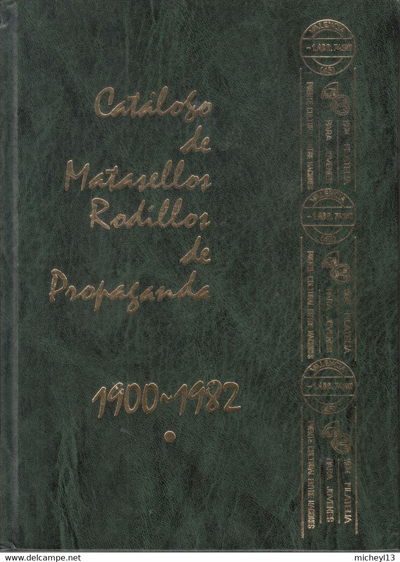 Espagne- Catalogue Des Flammes De Propagande Muettes Et Illustrées-période 1900-1982 (Matasellos Rodillos De Propaganda) - Mechanische Stempel
