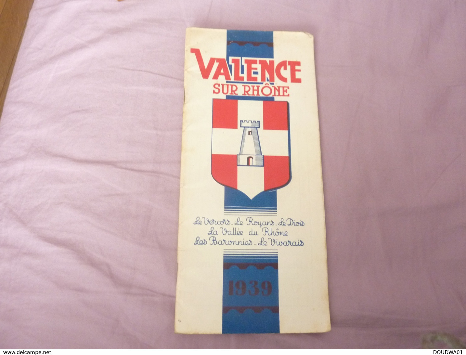 DEPLIANT TOURISTIQUE  VALENCE SUR RHONE  1939 LE VERCORS LE ROYANS LE DIOIS ECT - Tourism Brochures