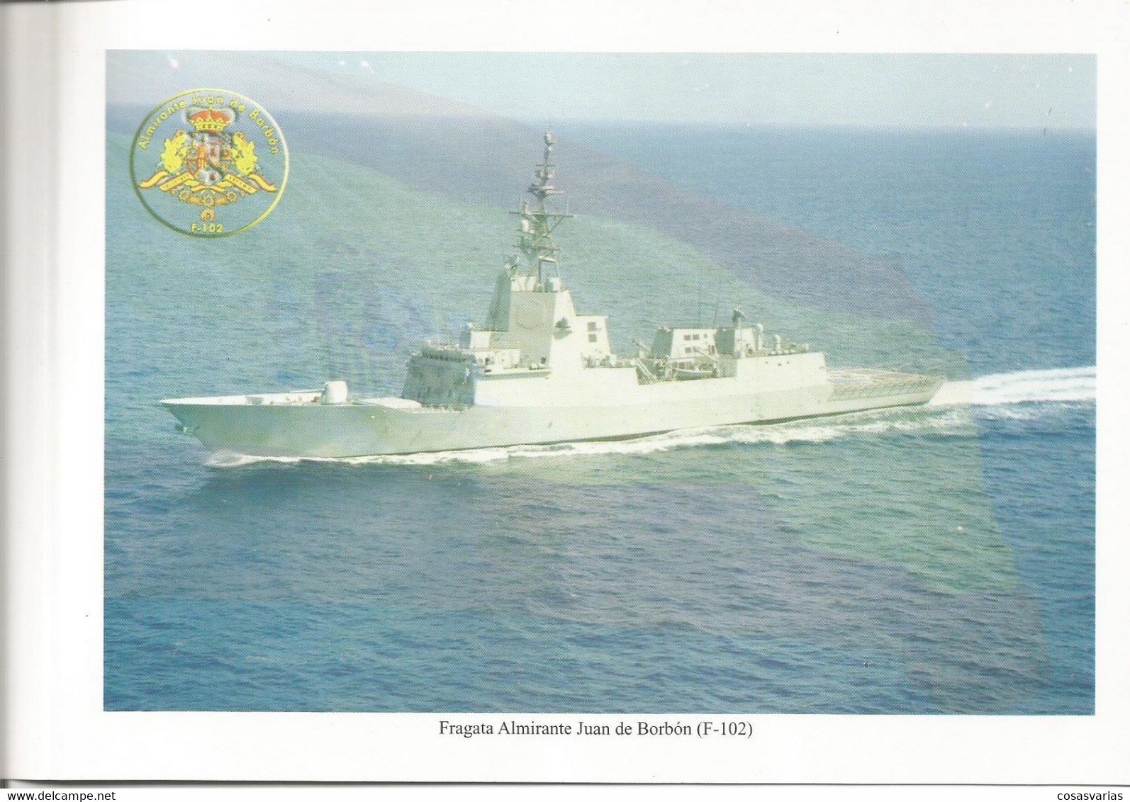 FRAGATA ALMIRANTE JUAN DE BORBÓN F-102 ARMADA ESPAÑOLA BIENVENIDO A BORDO DIPTICO FOTO LIBRITO - Bateaux