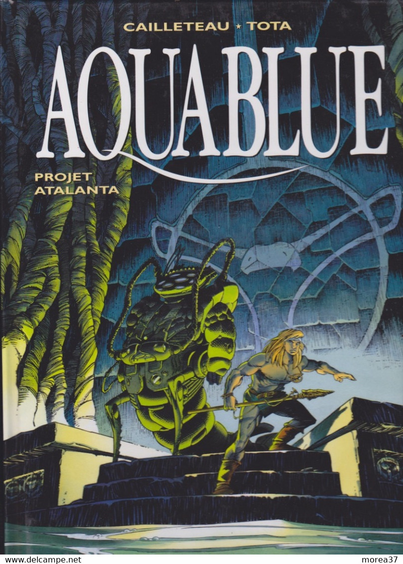 AQUABLUE  "Projet Atalanta"  Tome 5    De CAILLETEAU / TOTA  DELCOURT - Aquablue