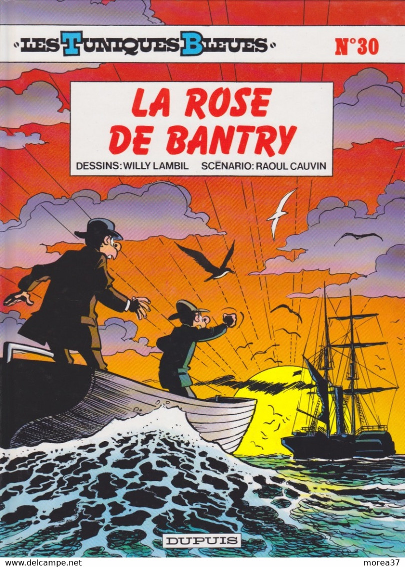 LES TUNIQUES BLEUES  " La Rose De Bantry"  N°30   De LAMBIL / CAUVIN  DUPUIS - Tuniques Bleues, Les