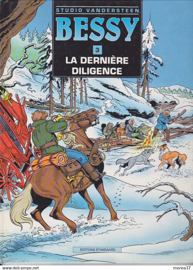 BESSY   "La Dernière Diligence"  Tome 3  De VANDERSTEEN  EDITIONS STANDAARD - Bessy