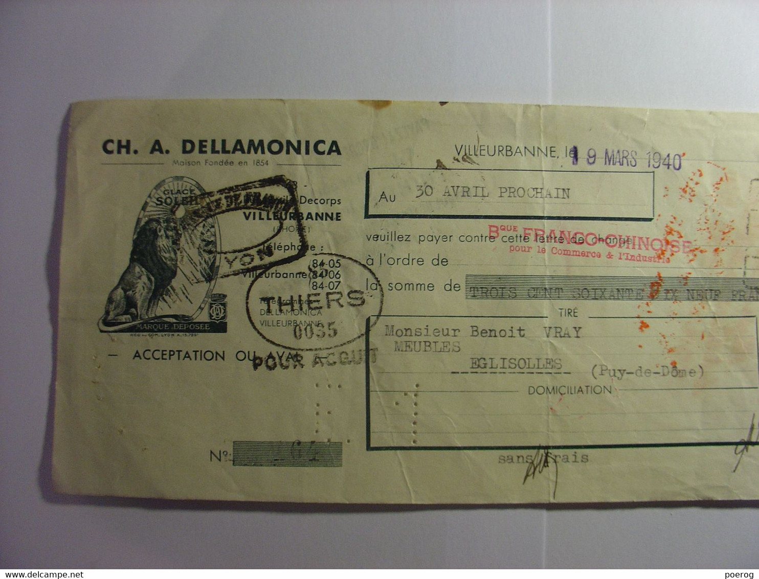 MANDAT LETTRE DE CHANGE CHEQUE De 1940 DELLAMONICA BENOIT VRAY EGLISOLES VILLEURBANNE THIERS BANQUE FRANCO CHINOISE LION - Bills Of Exchange