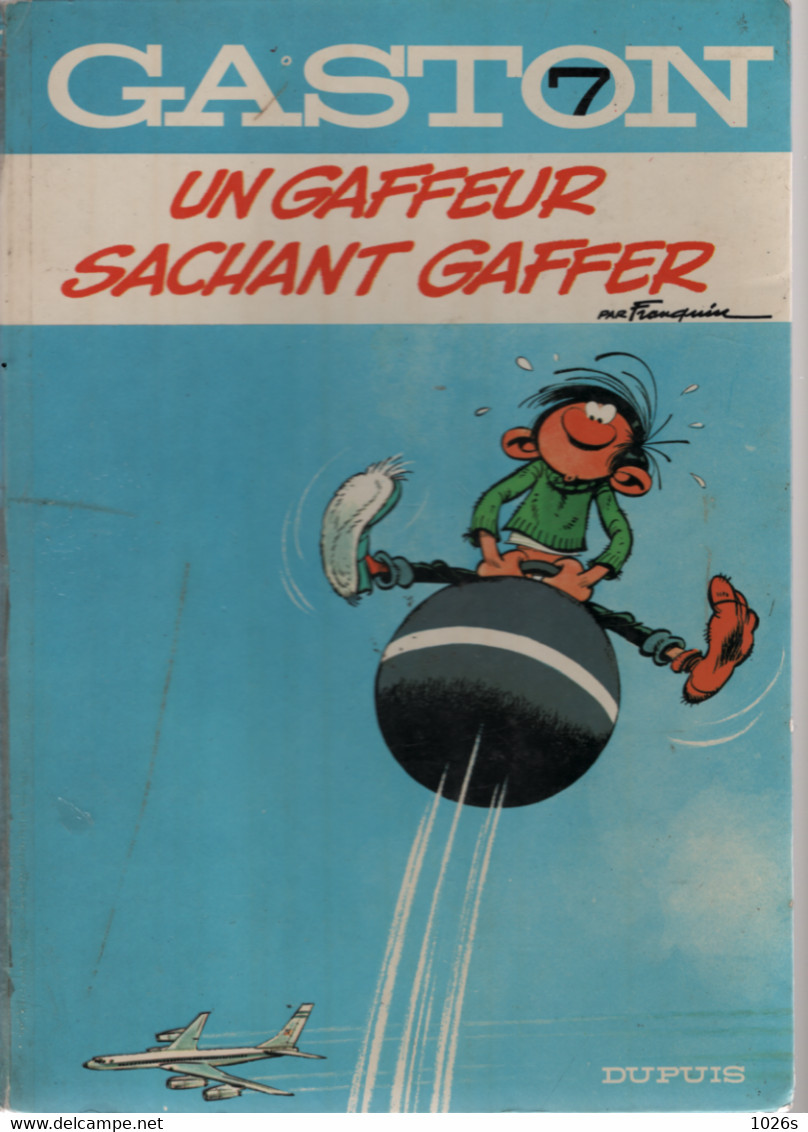 B.D.GASTON - UN GAFFEUR SACHANT GAFFER - 1973 - Gaston