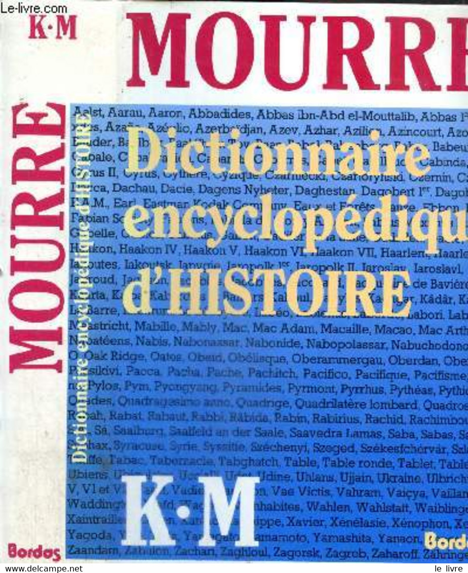 Dictionnaire Encyclopédique D'histoire K-M - Mourre Michel - 1986 - Encyclopédies