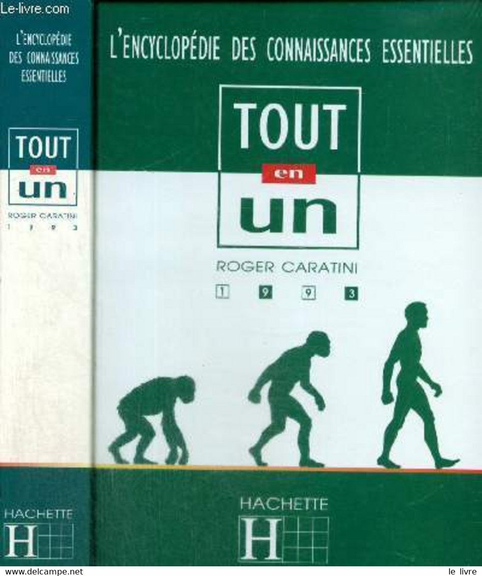 Tout En Un, L'encylopédie Des Connaissances Essentielles - Caratini Roger - 1993 - Encyclopaedia