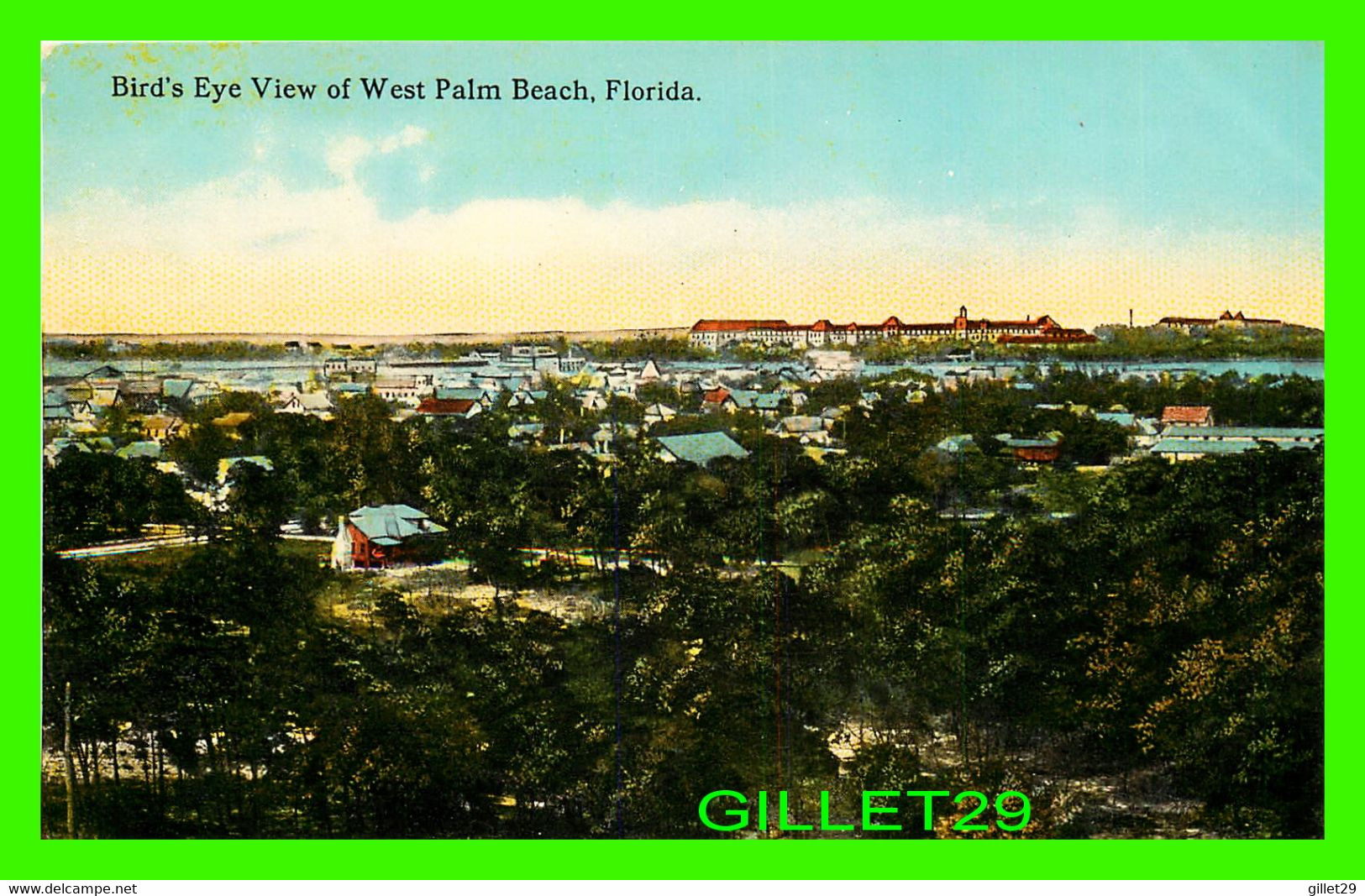 WEST PALM BEACH, FLORIDA - BIRD'S EYE VIEW OF THE CITY - PUB. BY THE H. & W. B. DREW CO - - West Palm Beach