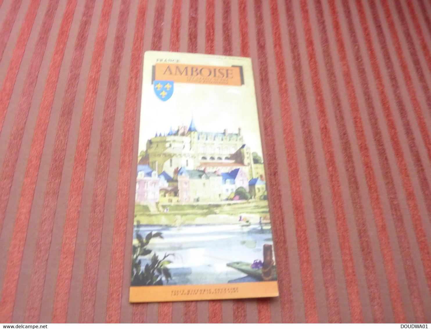 DEPLIANT TOURISTIQUE CHATEAUX AMBOISE   ANNEE 50 ILLUSTRE  JEAN-ADRIEN MERCIER - Tourism Brochures