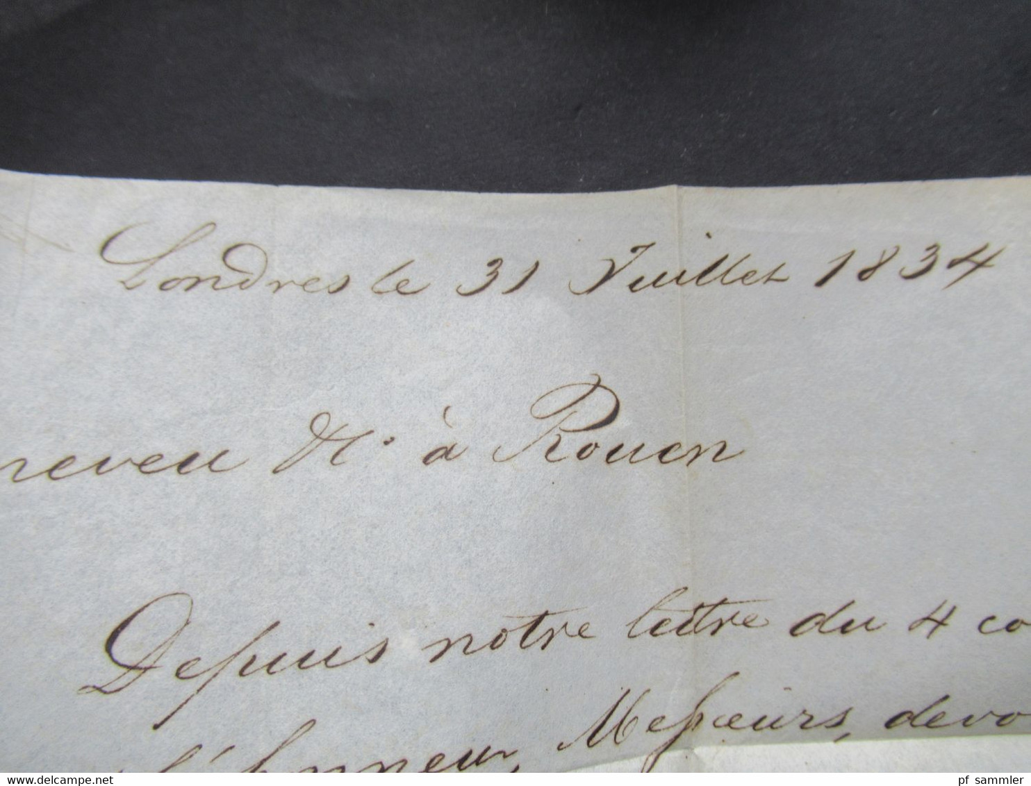 GB 31.7.1834 Forwarded letter aus London via Calais Forwarder nach Rouen mit Ank. Stempel Faltbrief mit Inhalt