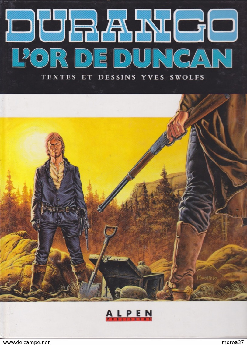 DURANGO   " L'or De Duncan"  Tome 9  EO  De SWOLFS    ALPEN PUBLISHERS - Durango