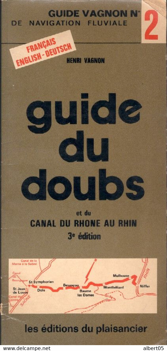 Guide Du Doubs Et Du Canal Du Rhône Au Rhin - Guide Vagnon - Navigation Fluviale - Edtion Janvier 1983 - Boats