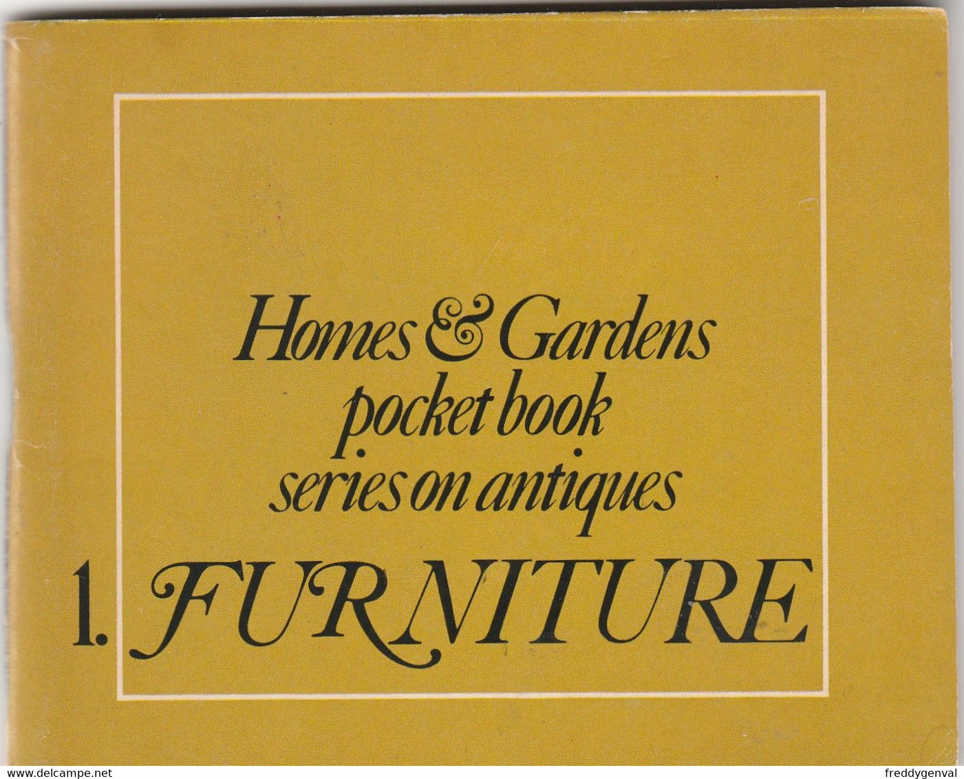 FURNIRURE HOMES ET GARDENS POCKET BOOKS SERIES ON ANTIQUES - Libri Sulle Collezioni