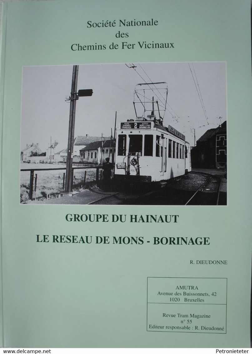 Livre TRAM Tramway Vicinal Maisières Mons Ghlin Baudour Saint Ghislain Hautrage Casteau Soignies Boussu Dour Quiévrain - Belgio