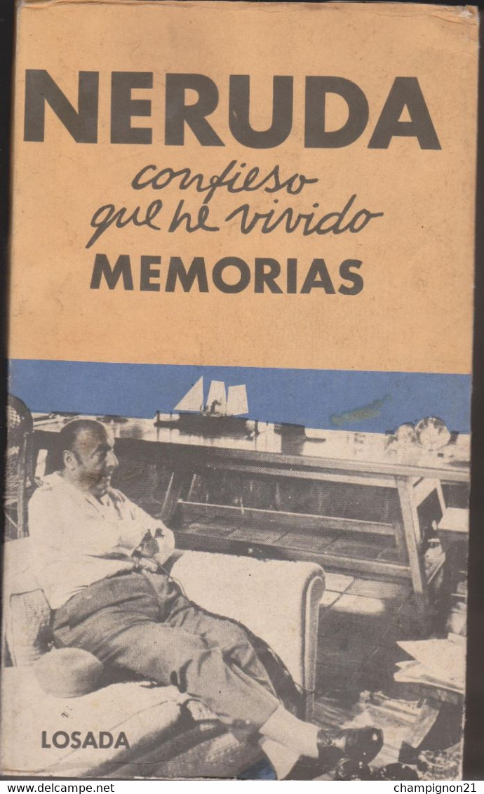 NERUDA Confieso Que He Vivido MEMORIAS - Autres & Non Classés