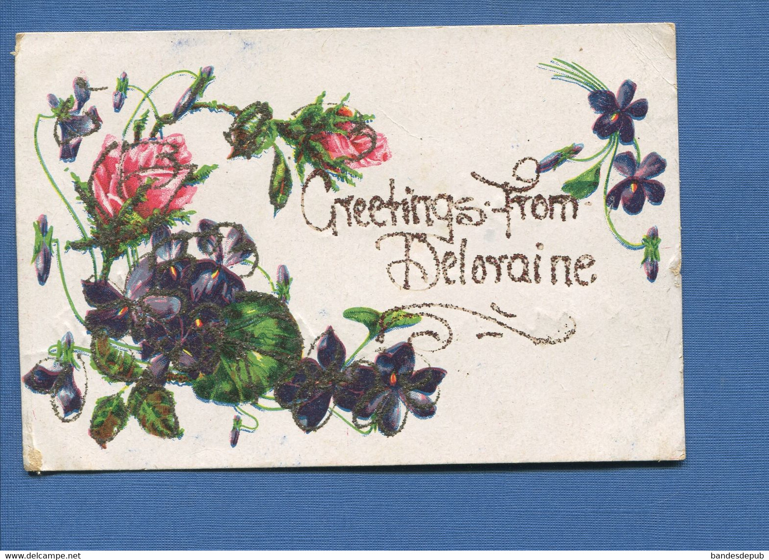 Carte Postale Ancienne Fleurs Roses Violettes Paillettes Greetings From DELORAINE Australie Tasmanie - Sonstige & Ohne Zuordnung