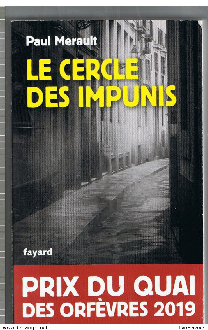 Prix Du Quai Des Orfèvres 2019 Le Cercle Des Impunis De Paul Merault - Fayard