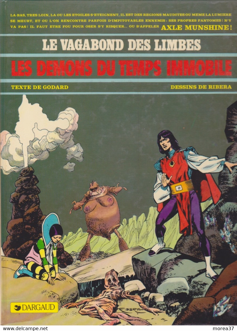 LE VAGABOND DES LIMBES   " Les Démons Du Temps Immobile "    De RIBERA / GODARD   DARGAUD - Vagabond Des Limbes, Le