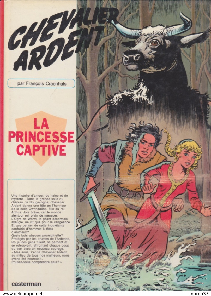 CHEVALIER ARDENT   "La Princesse Captive"    EO   De CRAENHALS      CASTERMAN - Chevalier Ardent