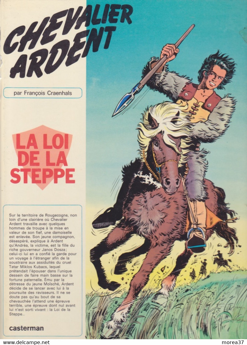 CHEVALIER ARDENT   "La Loi De La Steppe"    EO   De CRAENHALS      CASTERMAN - Chevalier Ardent