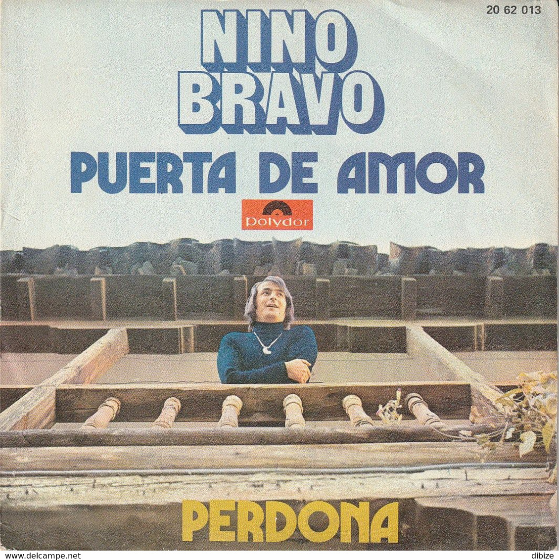 España. Disco De Vinilo A 45 Rpm. Nino Bravo. 2 Titulos. Puerta De Amor. Perdona. Condición Media. - Otros - Canción Española