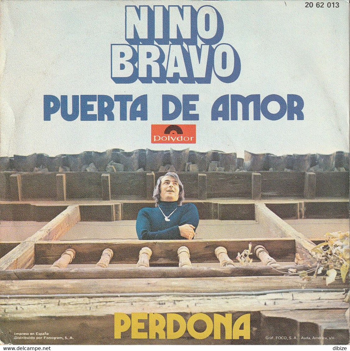 España. Disco De Vinilo A 45 Rpm. Nino Bravo. 2 Titulos. Puerta De Amor. Perdona. Condición Media. - Other - Spanish Music